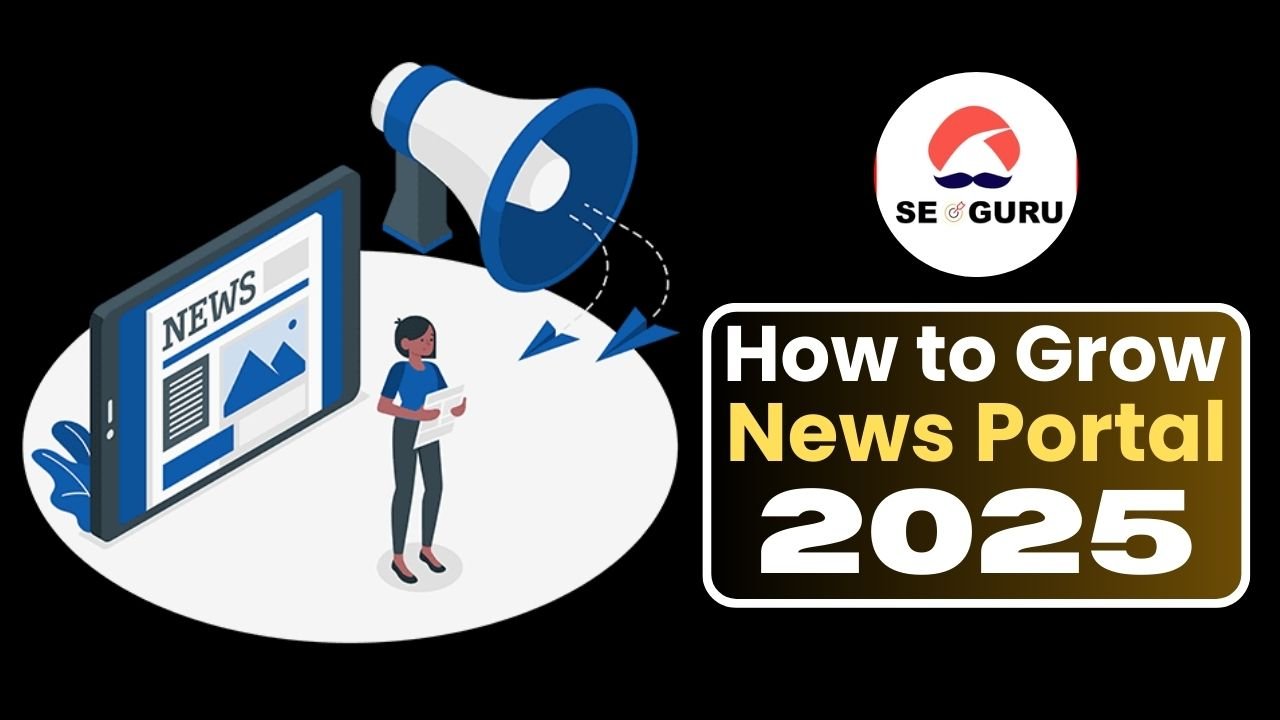 Grow Your News Portal in 2025